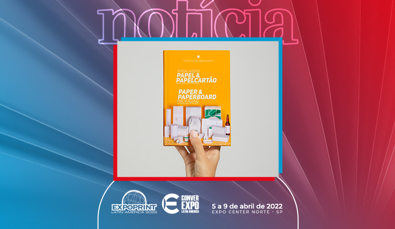 Embalagens de Papel e Papelcartão é o novo livro do Instituto de Embalagens