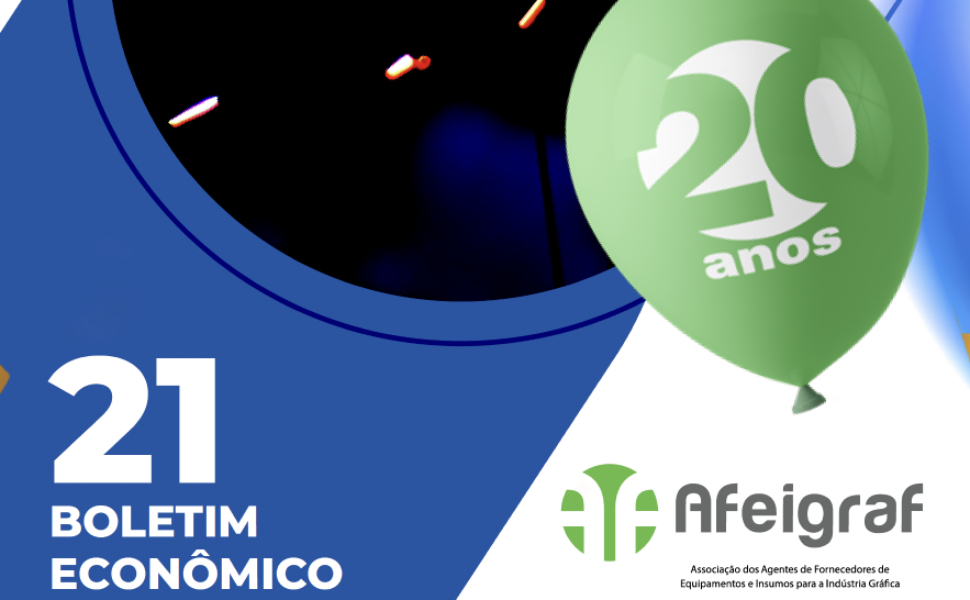 Veja números do mercado no Boletim Econômico 21 da Afeigraf