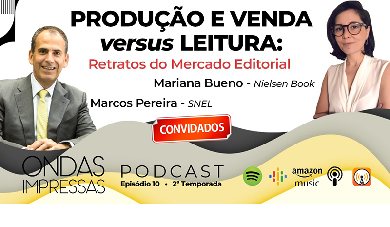 Podcast Ondas Impressas relata Retratos do mercado editorial e destaca lançamento de livro