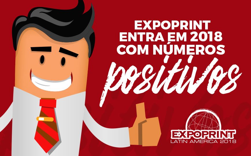 ExpoPrint Latin America entra em 2018 com números positivos