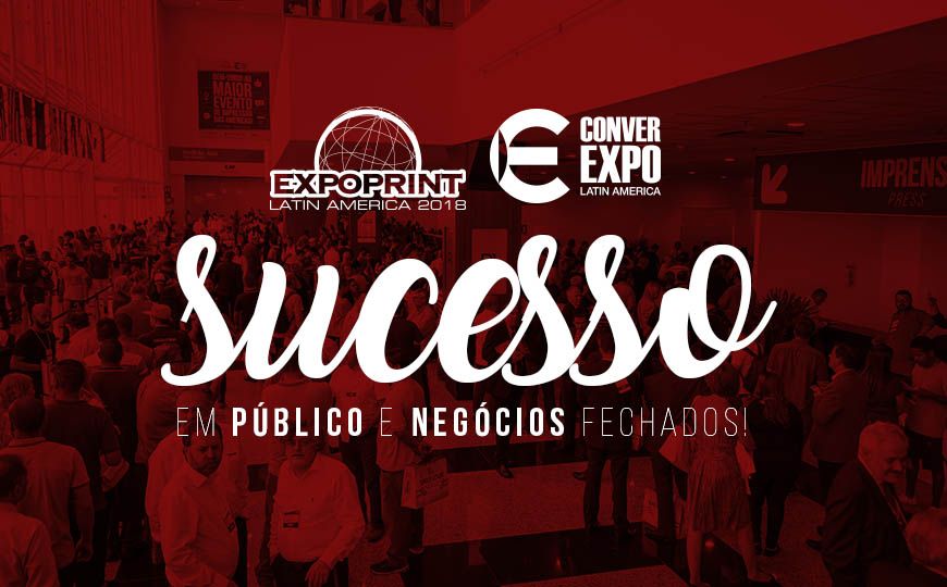 ExpoPrint / ConverExpo amplia sucesso de público e negócios fechados