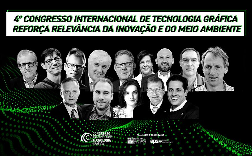 Congresso Internacional de Tecnologia Gráfica reforça relevância da inovação e do meio ambiente