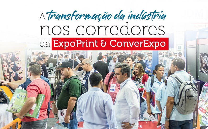 A transformação da indústria nos corredores da ExpoPrint & ConverExpo
